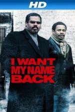 Watch I Want My Name Back 2KMovies