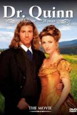 Watch Dr. Quinn Medicine Woman - The Movie 2KMovies