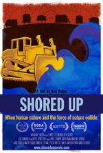 Watch Shored Up 2KMovies