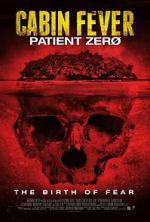 Watch Cabin Fever 3: Patient Zero 2KMovies