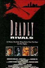 Watch Deadly Rivals 2KMovies
