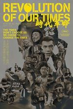 Watch Revolution of Our Times 2KMovies