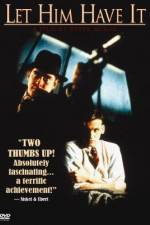 Watch Let Him Have It 2KMovies