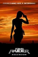 Watch Tomb Raider Ascension 2KMovies