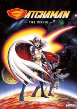 Watch Gatchaman The Movie 2KMovies