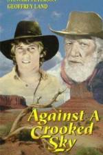 Watch Against a Crooked Sky 2KMovies