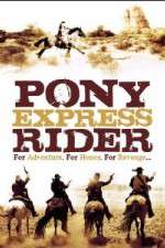 Watch Pony Express Rider 2KMovies