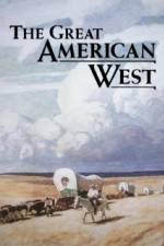 Watch The Great American West 2KMovies