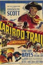 Watch The Cariboo Trail 2KMovies