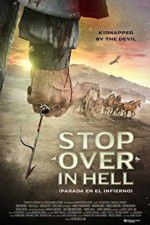 Watch Stop Over in Hell 2KMovies