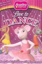 Watch Angelina Ballerina: Love To Dance 2KMovies