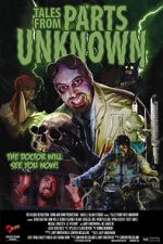 Watch Tales from Parts Unknown 2KMovies