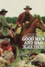Watch Black Fox: Good Men and Bad 2KMovies