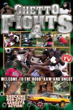 Watch Ghetto Fights Vol 4 2KMovies