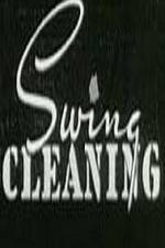 Watch Swing Cleaning 2KMovies