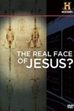 Watch The Real Face of Jesus? 2KMovies