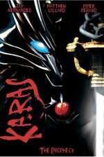 Watch Karas The Prophecy 2KMovies