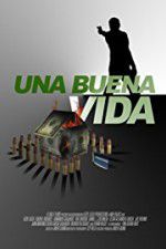 Watch Una buena vida 2KMovies