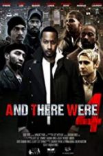 Watch And There Were 4 2KMovies
