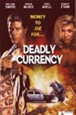 Watch Deadly Currency 2KMovies