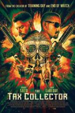 Watch The Tax Collector 2KMovies