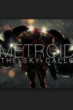 Watch Metroid: The Sky Calls 2KMovies