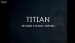 Watch Titian - Behind Closed Doors 2KMovies
