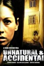 Watch Unnatural & Accidental 2KMovies