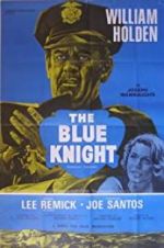 Watch The Blue Knight 2KMovies