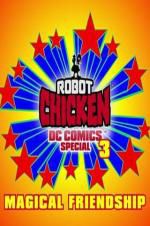 Watch Robot Chicken DC Comics Special III: Magical Friendship 2KMovies