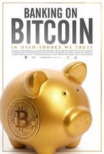 Watch Banking on Bitcoin 2KMovies