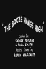 Watch The Booze Hangs High 2KMovies