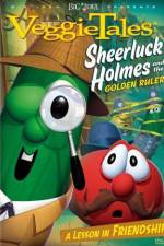 Watch VeggieTales Sheerluck Holmes and the Golden Ruler 2KMovies