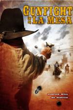 Watch Gunfight at La Mesa 2KMovies
