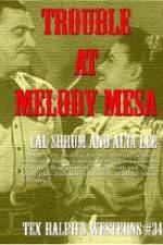 Watch Trouble at Melody Mesa 2KMovies