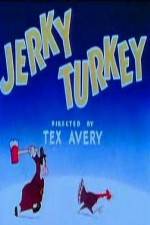 Watch Jerky Turkey 2KMovies