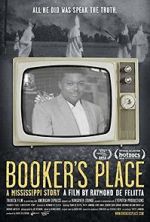 Watch Booker\'s Place: A Mississippi Story 2KMovies