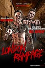 Watch London Rampage 2KMovies