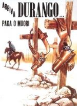 Watch Durango Is Coming, Pay or Die 2KMovies