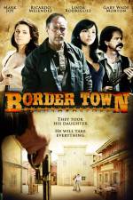 Watch Border Town 2KMovies