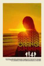 Watch Orange Sunshine 2KMovies