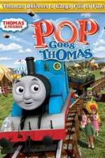Watch Thomas & Friends - Pop Goes Thomas 2KMovies