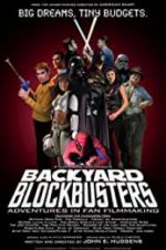 Watch Backyard Blockbusters 2KMovies