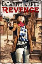 Watch Calamity Janes Revenge 2KMovies
