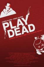 Watch Play Dead 2KMovies
