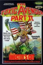 Watch The Toxic Avenger Part II 2KMovies