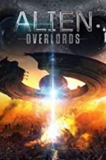 Watch Alien Overlords 2KMovies