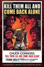 Watch Kill Them All and Come Back Alone 2KMovies