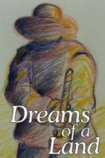 Watch Dreams of a Land 2KMovies