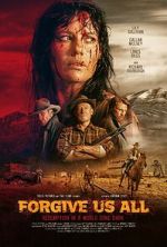Watch Forgive Us All 2KMovies